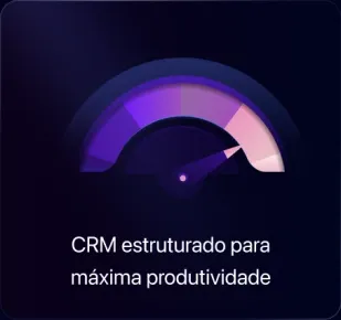 CRM estruturado para máxima produtividade